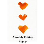 Monthly Edition Subscription - *Trio*